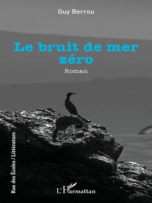 cover image of Le bruit de mer zéro